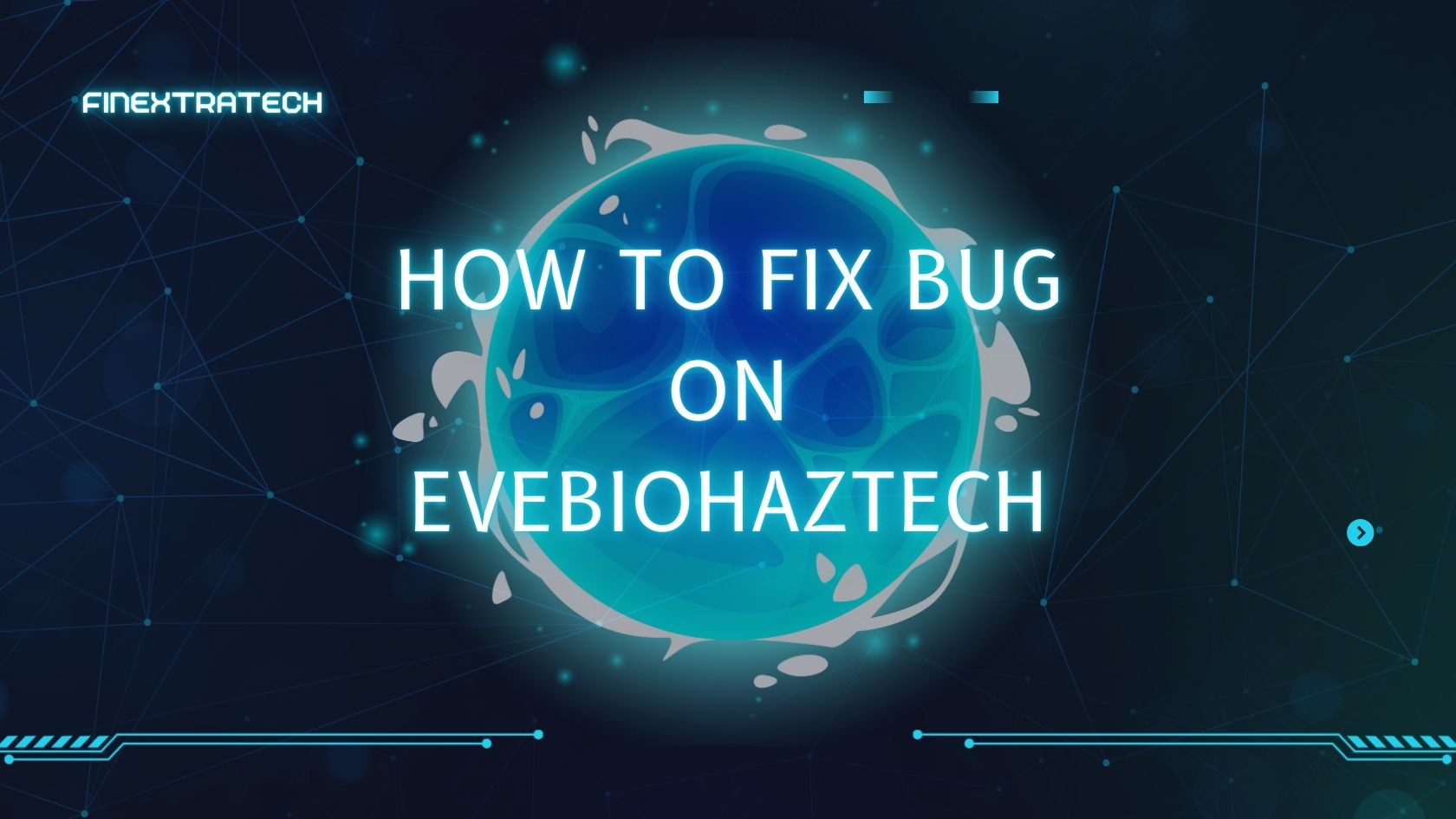 How to Fix Bug on Evebiohaztech Quickly
